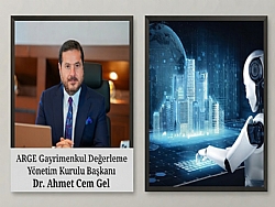 GAYR�MENKUL DE�ERLEMEDE VER� VE YAPAY ZEKA YERL� S�STEMLE BULU�UYOR